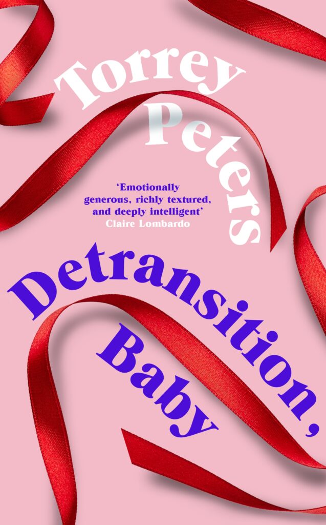 Detransition Baby by Torrey Peters