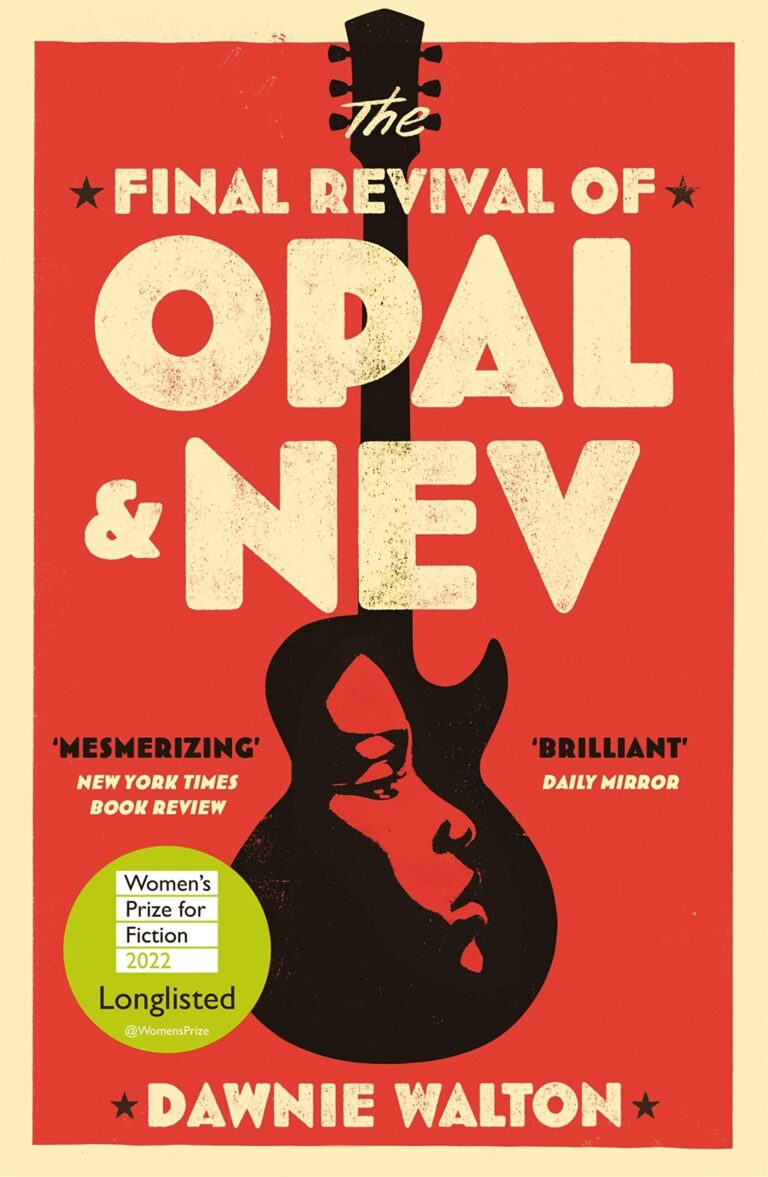 The Final Revival of Opal and Nev by Dawnie Walton