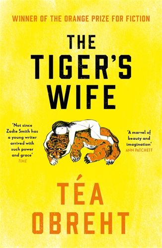 The Tiger's Wife by Téa Obreht