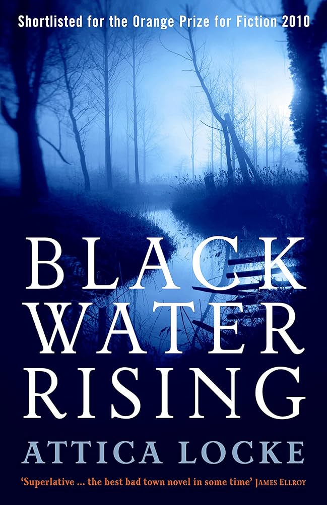 Black Water Rising by Attica Locke