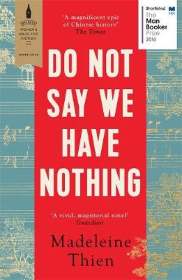 Do Not Say We Have Nothing by Madeleine Thien