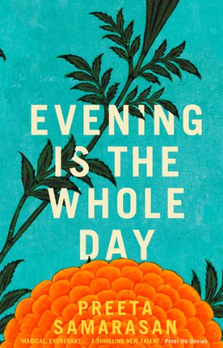 Evening Is the Whole Day by Preeta Samarasan