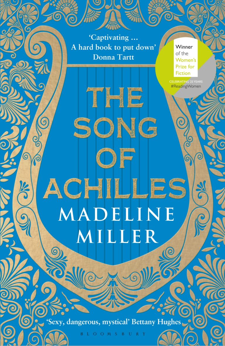 The Song of Achilles by Madeline Miller