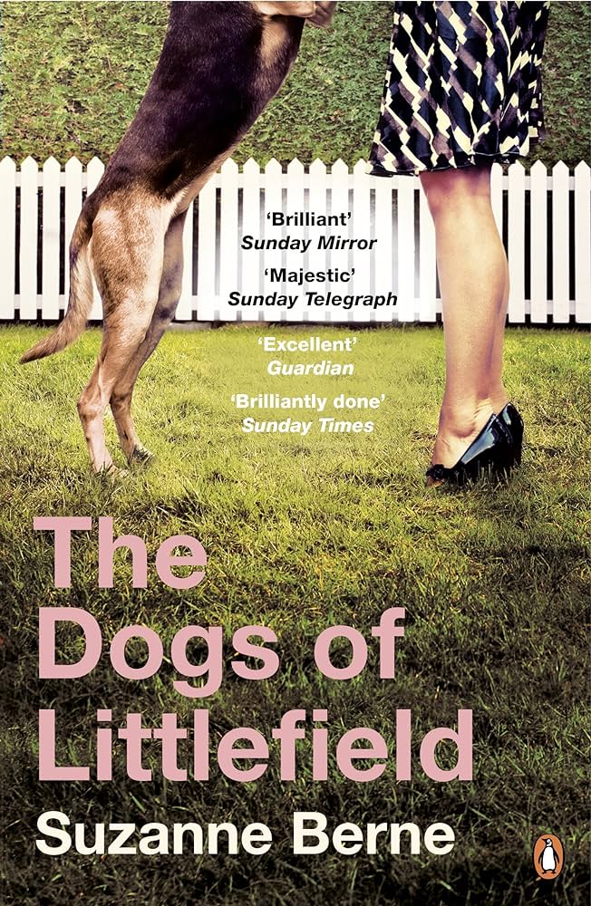 The Dogs of Littlefield by Suzanne Berne