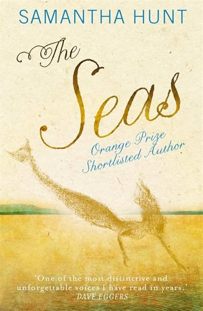 The Seas by Samantha Hunt