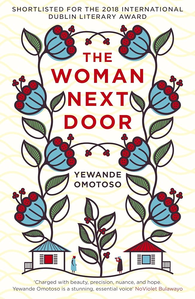 The Woman Next Door by Yewande Omotoso