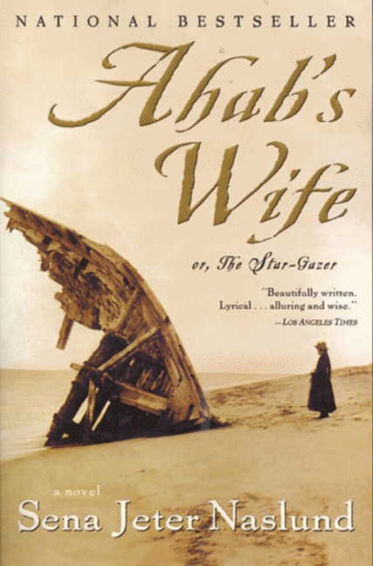 Ahab’s Wife by Sena Jeter Naslund