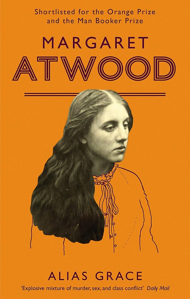 Alias Grace by Margaret Atwood