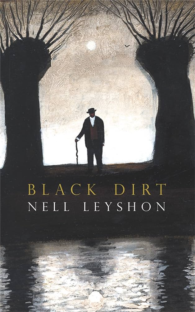 Black Dirt by Nell Leyshon