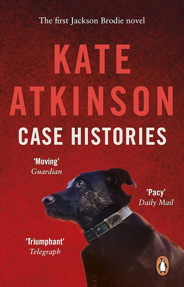 Case Histories by Kate Atkinson