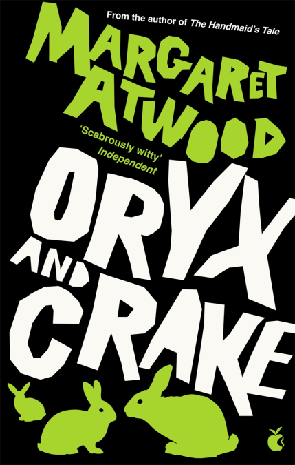 Oryx and Crake by Margaret Atwood