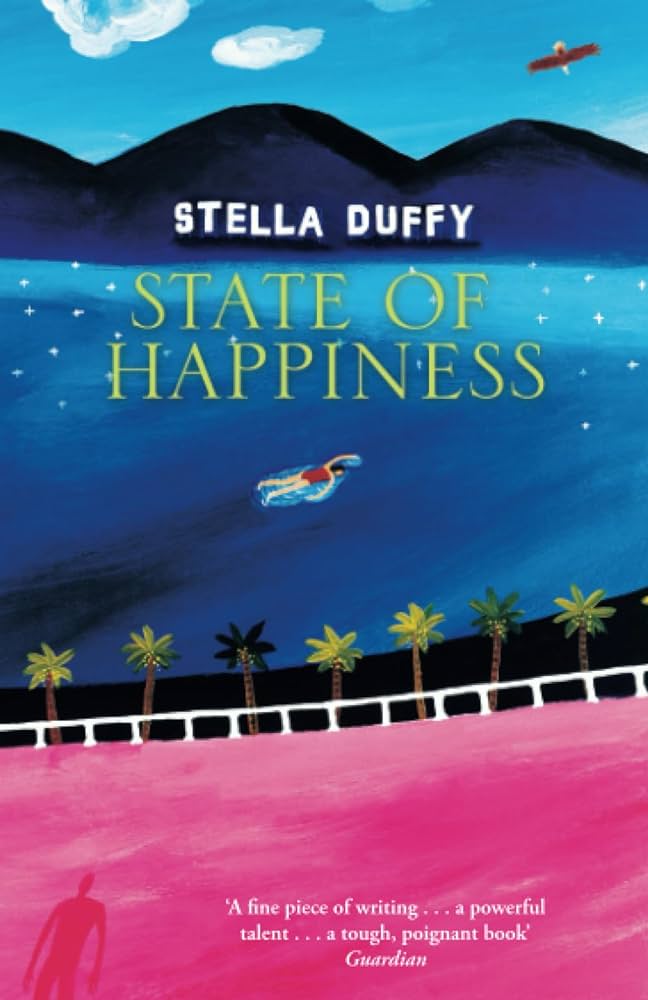 State of Happiness by Stella Duffy