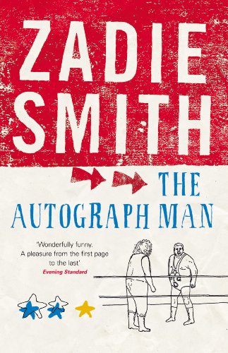 The Autograph Man by Zadie Smith