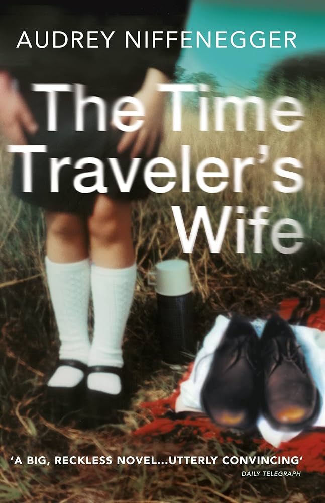 The Time Traveler’s Wife by Audrey Niffenegger