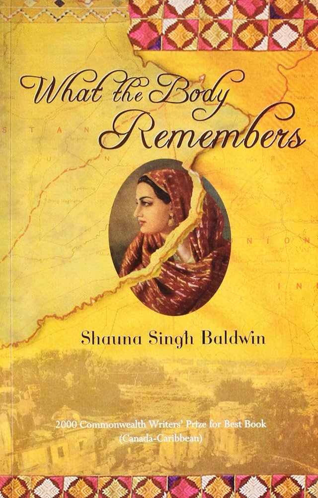 What the Body Remembers by Shauna Singh Baldwin